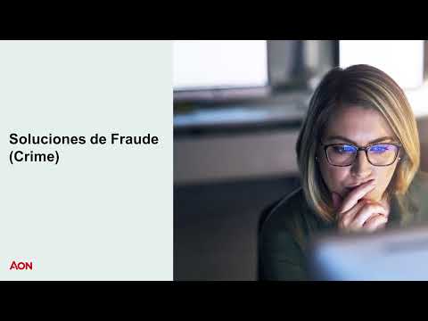 Soluciones de Aon para prevenir el fraude empresarial 